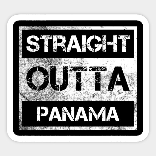 Straight Outta Panama Traveler Gift Country Expat Native Vintage Distressed Souvenir Traveler Gift Idea Expat Native Sticker by NickDezArts